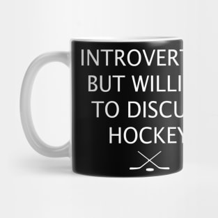 introverted but willing to discuss hockey Tshirt Mug